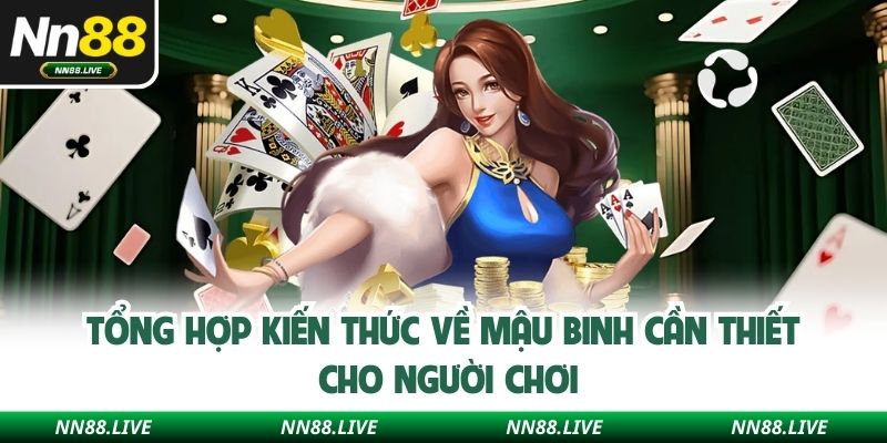 Tổng hợp kiến thức về mậu binh cần thiết cho người chơi